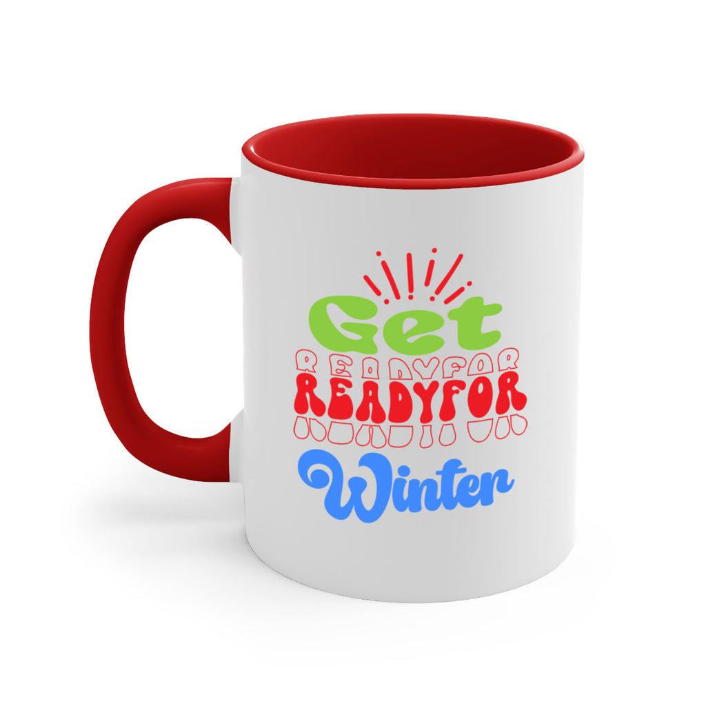 Get readyfor winter 115#- winter-Mug / Coffee Cup