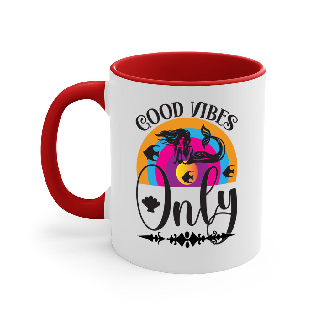 Good vibes only 199#- mermaid-Mug / Coffee Cup