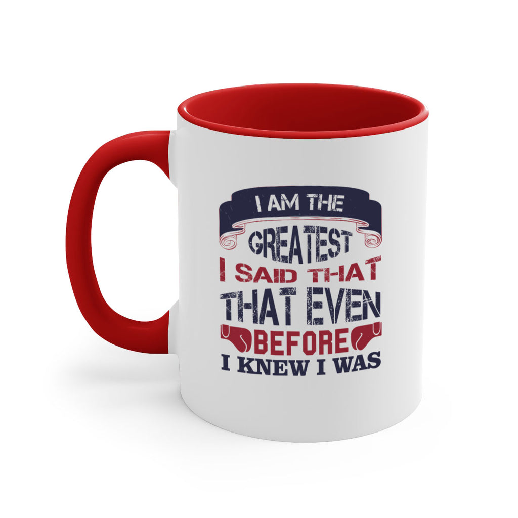 I am the greatest I said that even before I knew I was 2264#- boxing-Mug / Coffee Cup
