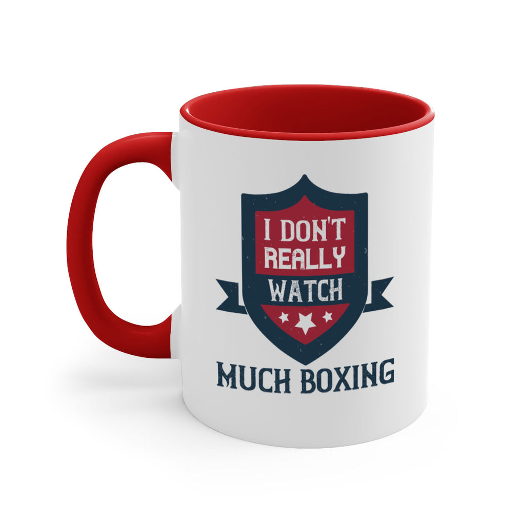 I dont really watch much boxing 2256#- boxing-Mug / Coffee Cup