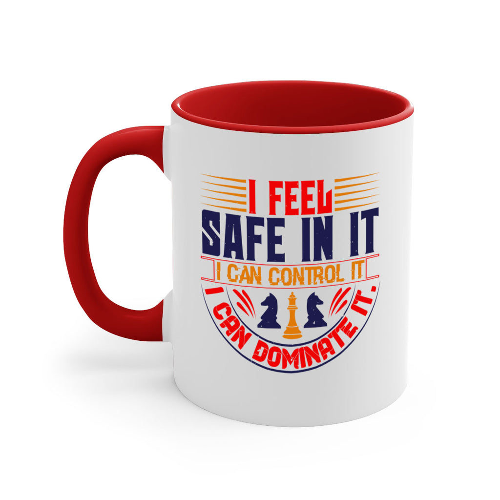 I feel safe in it I can control it I can dominate it 45#- chess-Mug / Coffee Cup