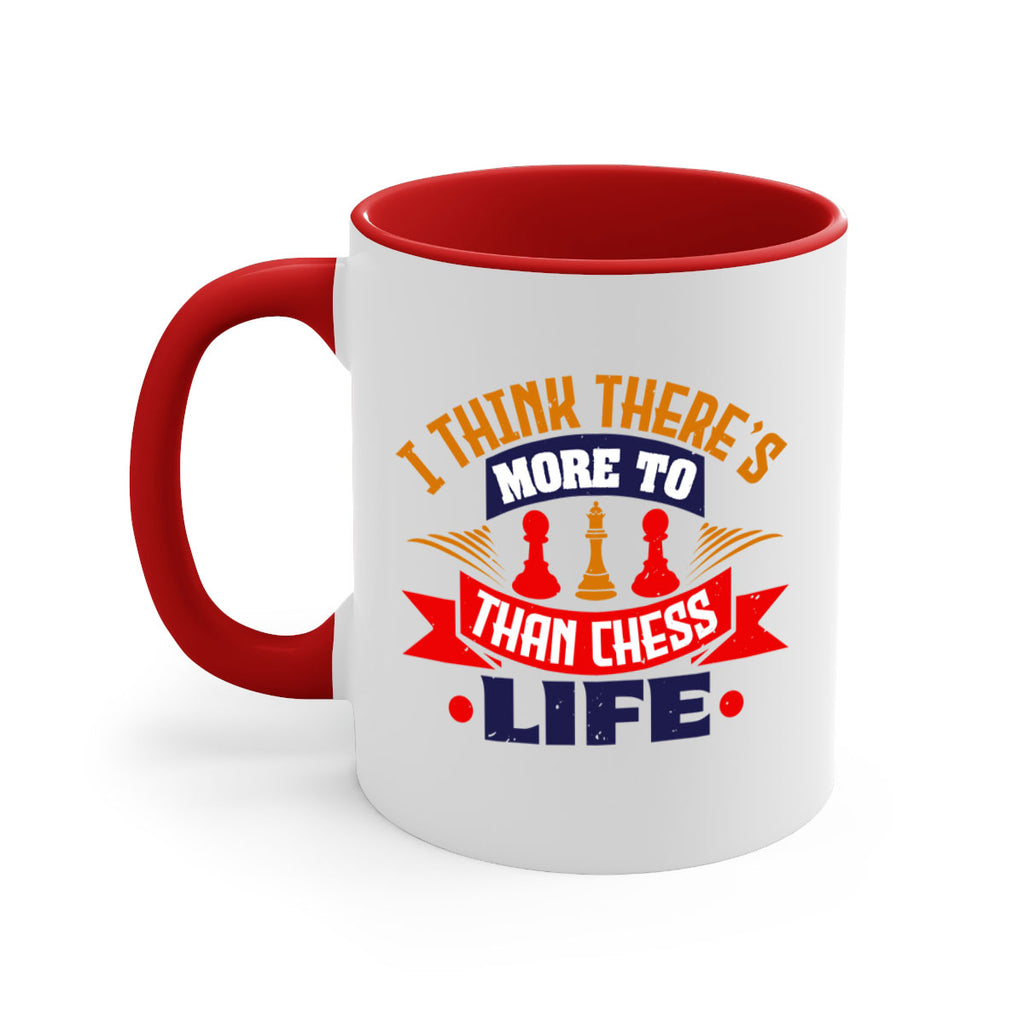 I think there’s more to life than chess 42#- chess-Mug / Coffee Cup