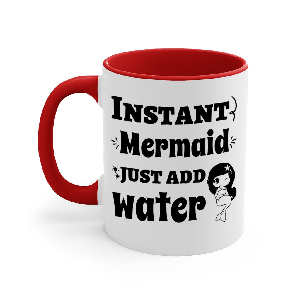 Instant Mermaid just add water 273#- mermaid-Mug / Coffee Cup