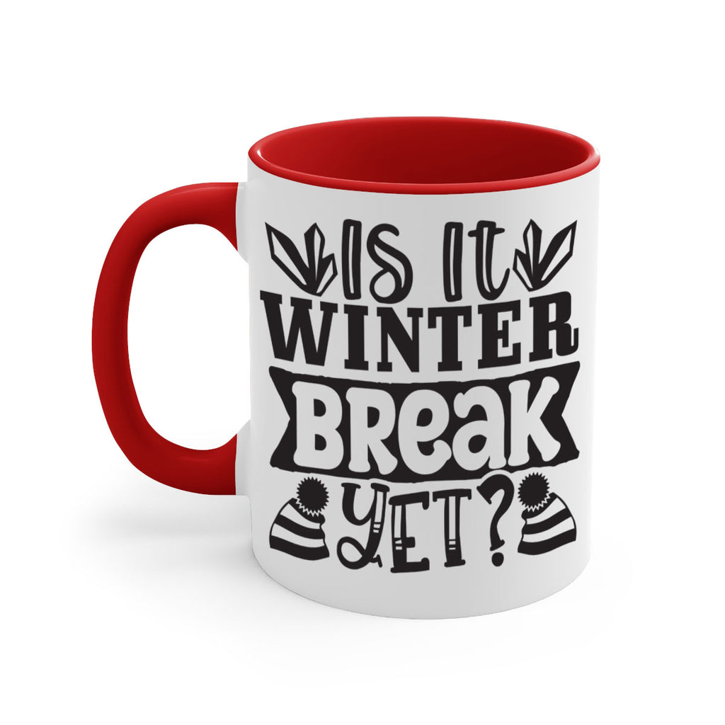 Is it winter break yet 255#- winter-Mug / Coffee Cup