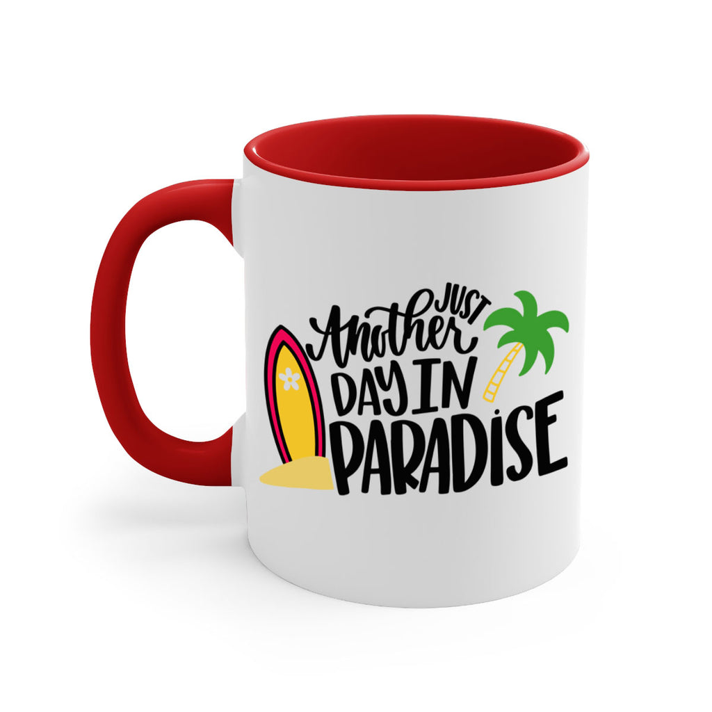 Just Another Day In Paradise Style 36#- Summer-Mug / Coffee Cup