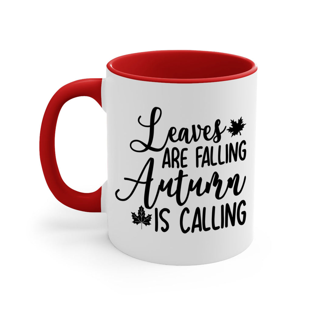 Leaves Are Falling Autumn Is Calling 390#- fall-Mug / Coffee Cup