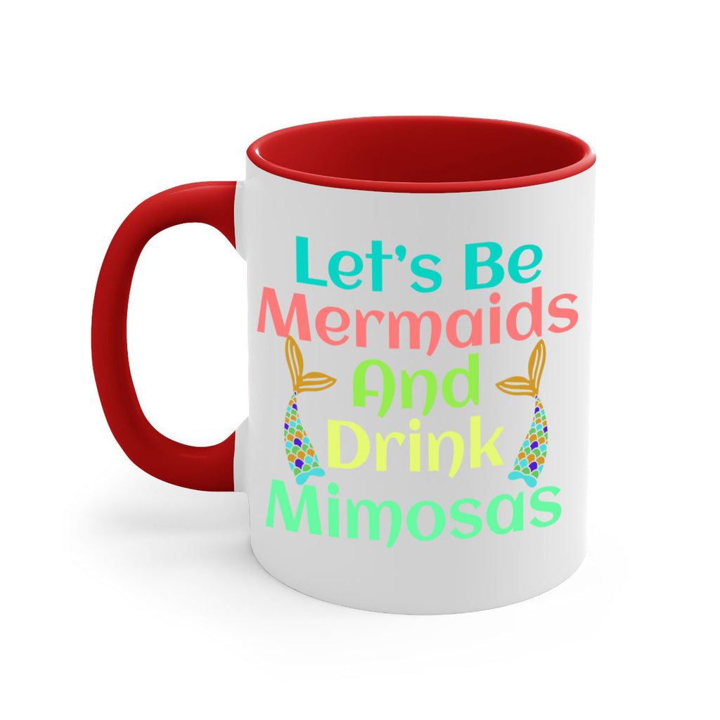 Lets Be Mermaids And Drink 296#- mermaid-Mug / Coffee Cup