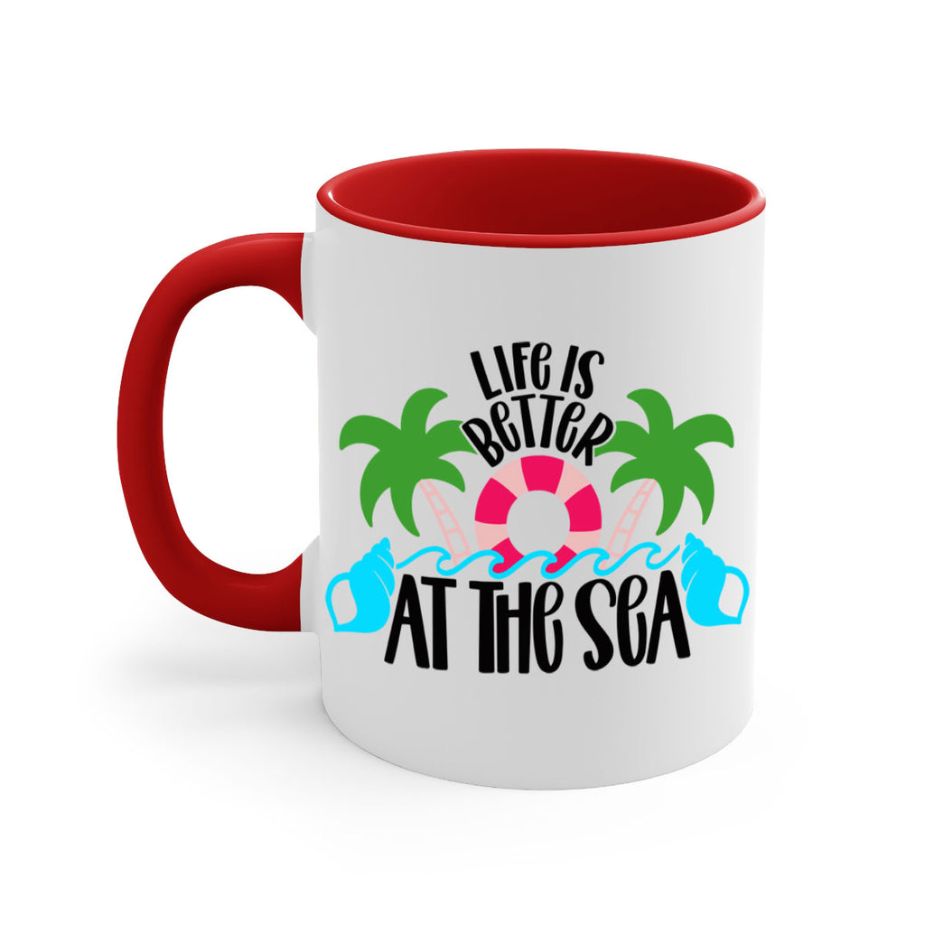 Life Is Better At The Sea Style 32#- Summer-Mug / Coffee Cup