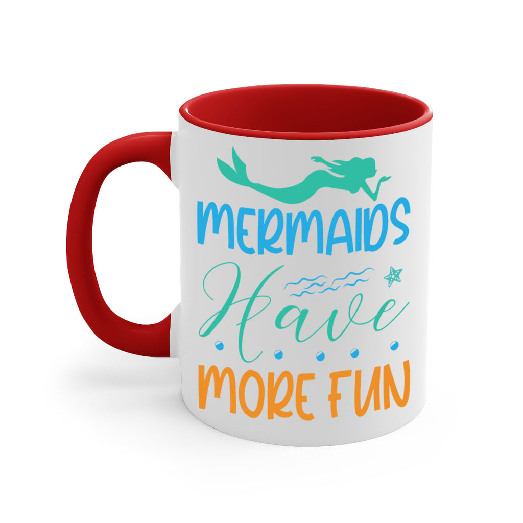 Mermaids Have More Fun 495#- mermaid-Mug / Coffee Cup