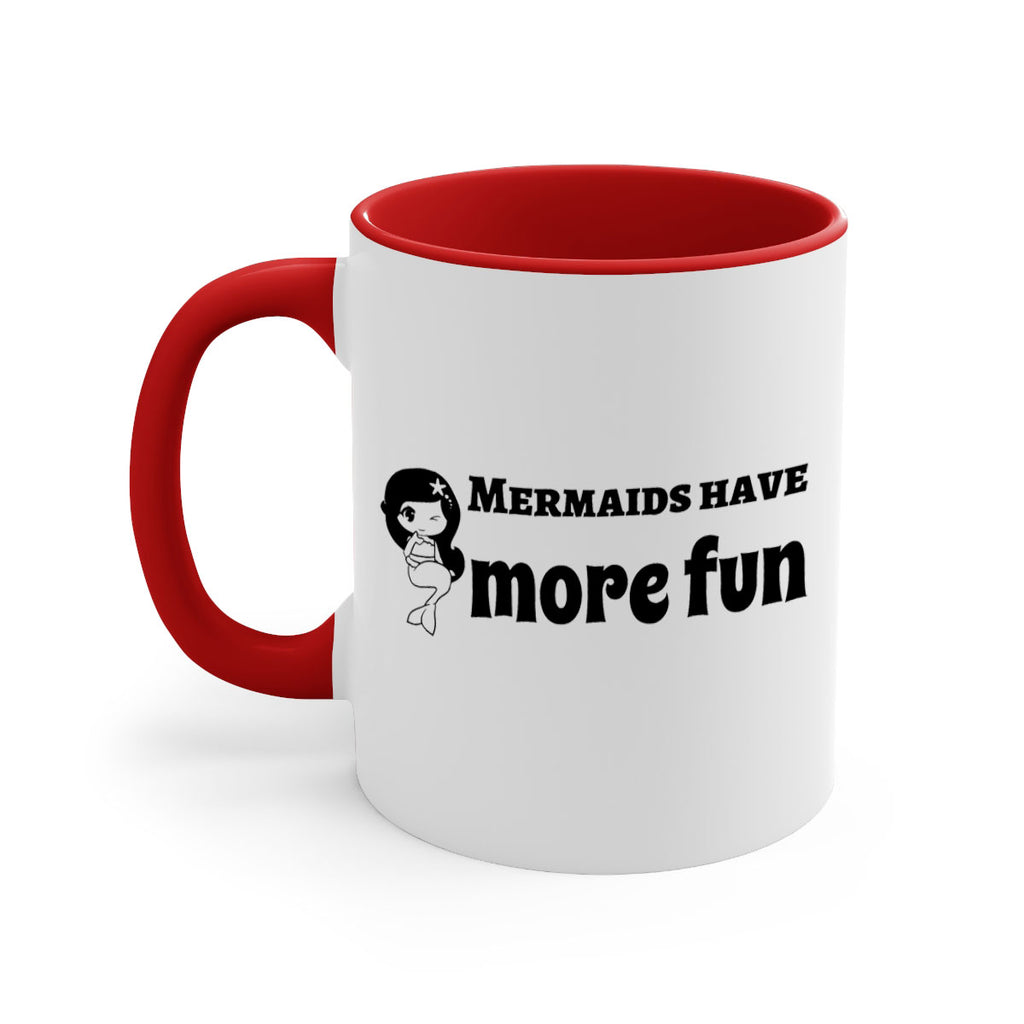 Mermaids have more fun 490#- mermaid-Mug / Coffee Cup