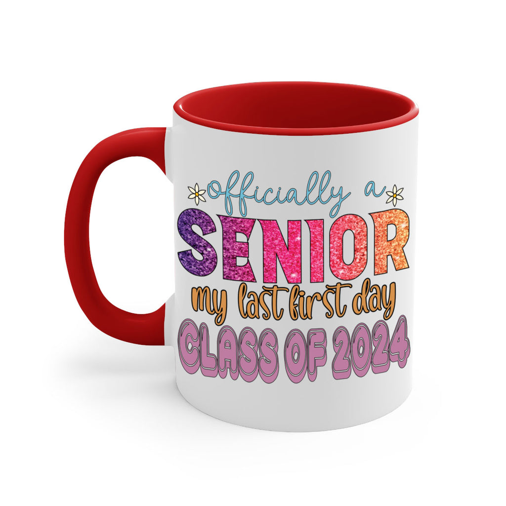 Officially a senior my last first day class of 2024 9#- 12th grade-Mug / Coffee Cup