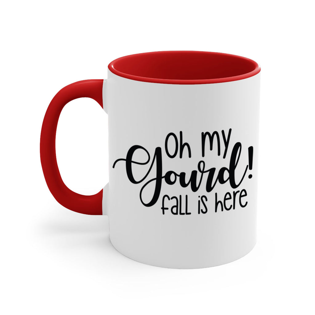 Oh My Gourd Fall Is Here 455#- fall-Mug / Coffee Cup