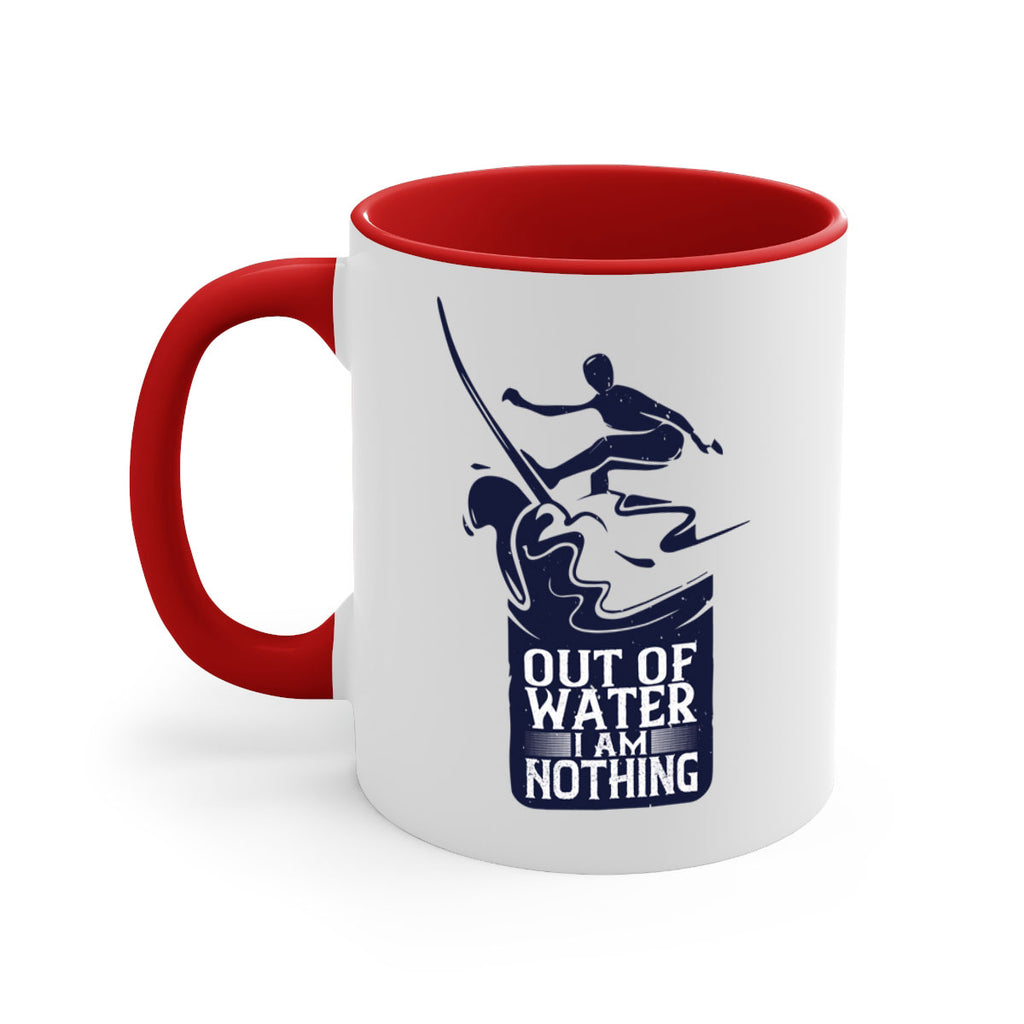 Out Of Water I Am Nothing 604#- surfing-Mug / Coffee Cup