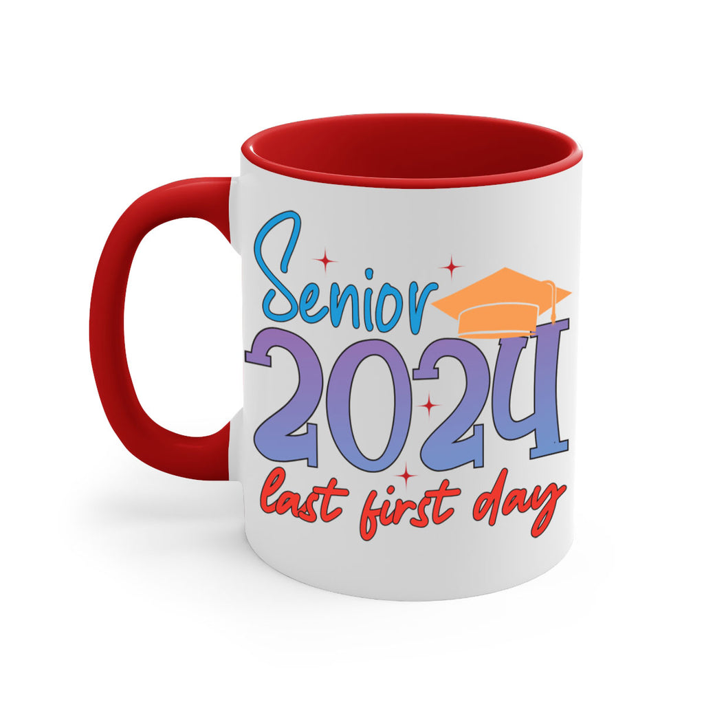 Senior 2024 last first day 12#- 12th grade-Mug / Coffee Cup
