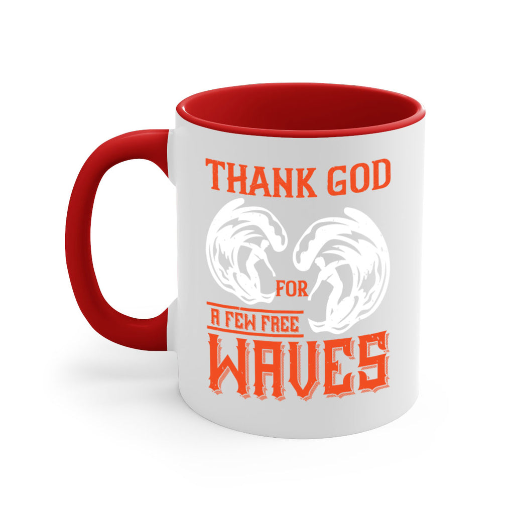 Thank God for a few free waves 229#- surfing-Mug / Coffee Cup