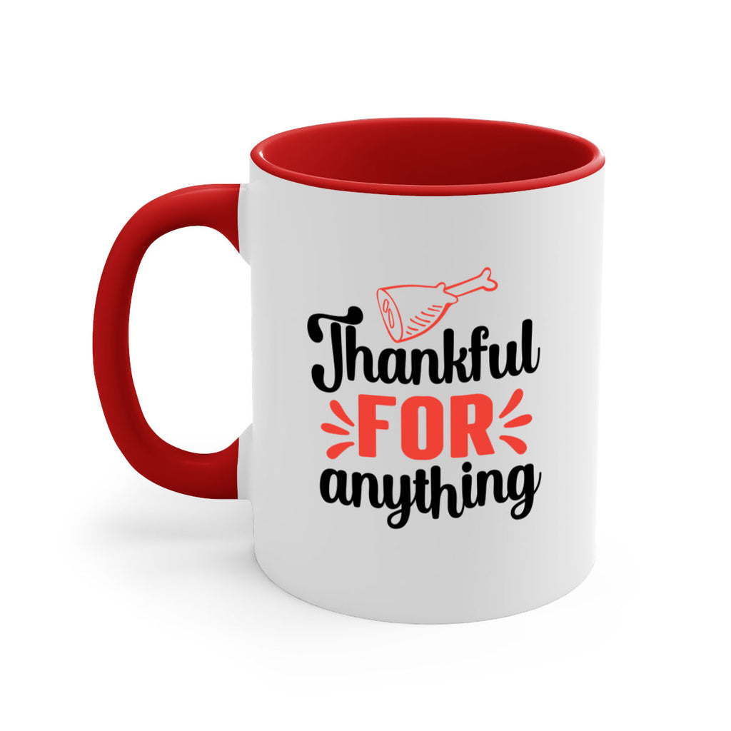 Thankful for anything 598#- fall-Mug / Coffee Cup