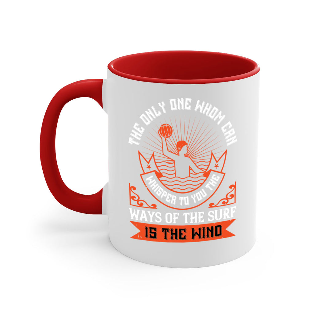 The only one whom can whisper to you the ways of the surf is the wind 185#- surfing-Mug / Coffee Cup