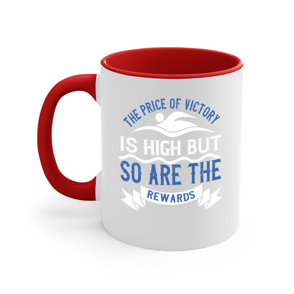 The price of victory is high but so are the rewards 183#- swimming-Mug / Coffee Cup