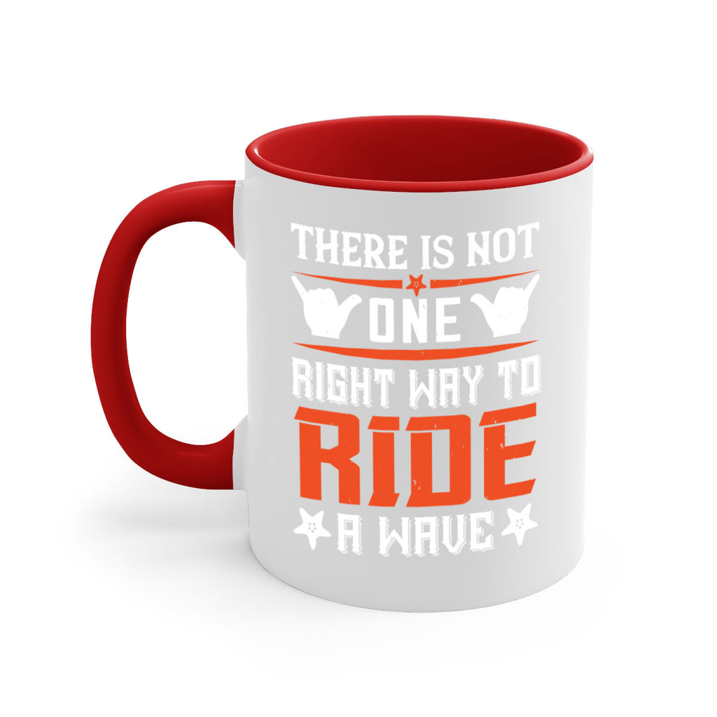 There is not one right way to ride a wave 156#- surfing-Mug / Coffee Cup