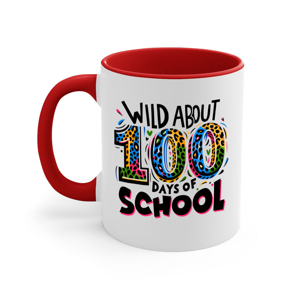 Wild about 100 days Sublimation 58#- 100 days-Mug / Coffee Cup