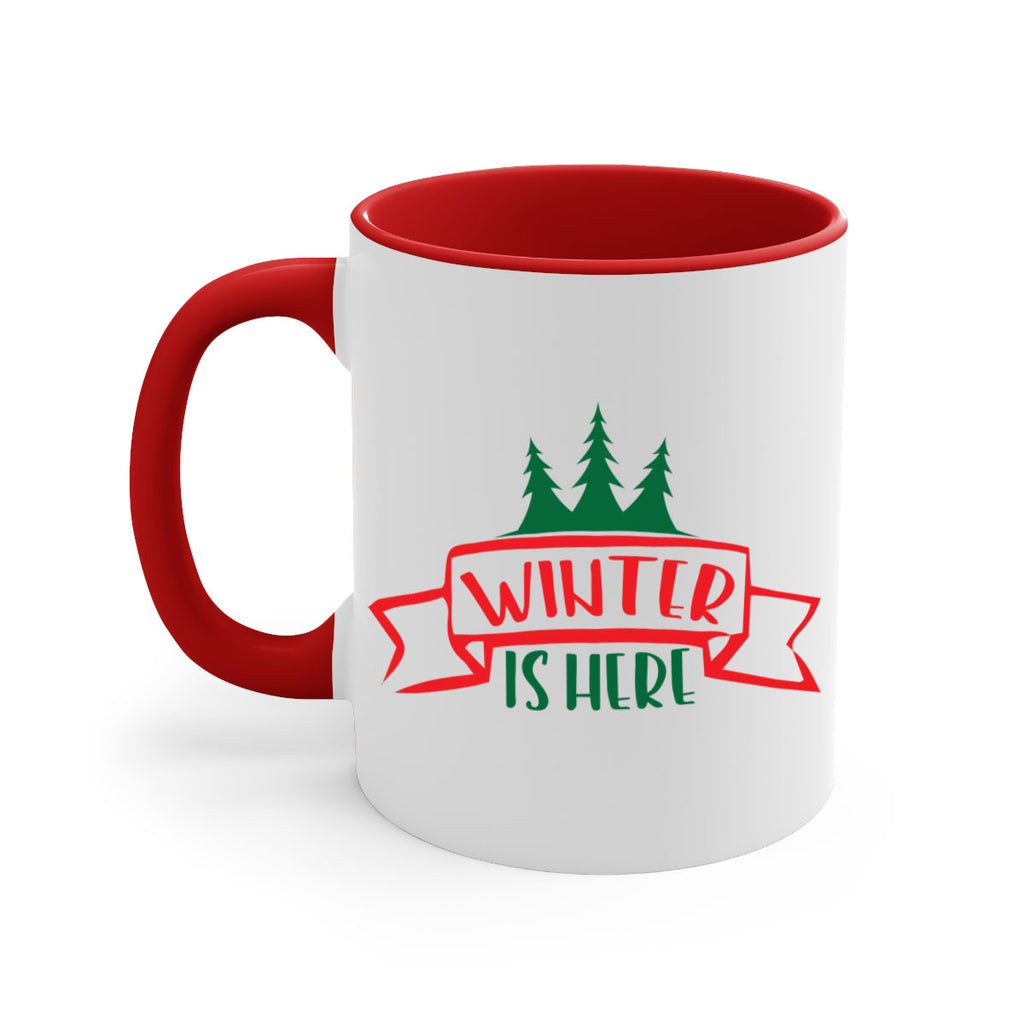 Winter is Here 553#- winter-Mug / Coffee Cup