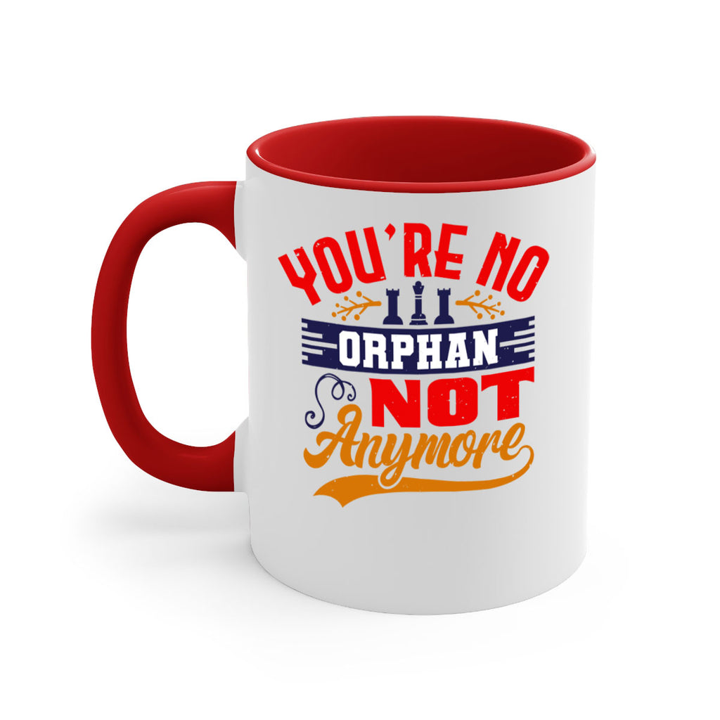 You’re no orphan not anymore 5#- chess-Mug / Coffee Cup