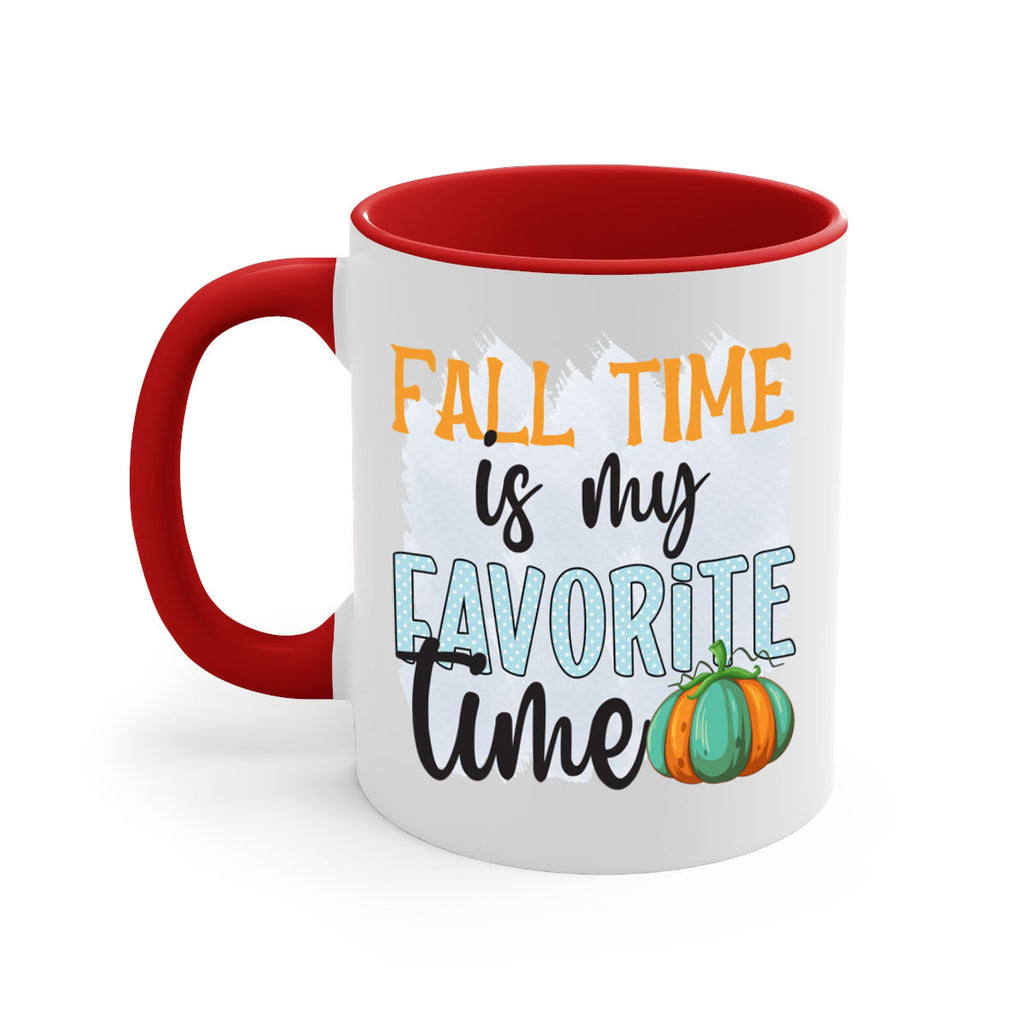 fall time is my favorite time 134#- fall-Mug / Coffee Cup