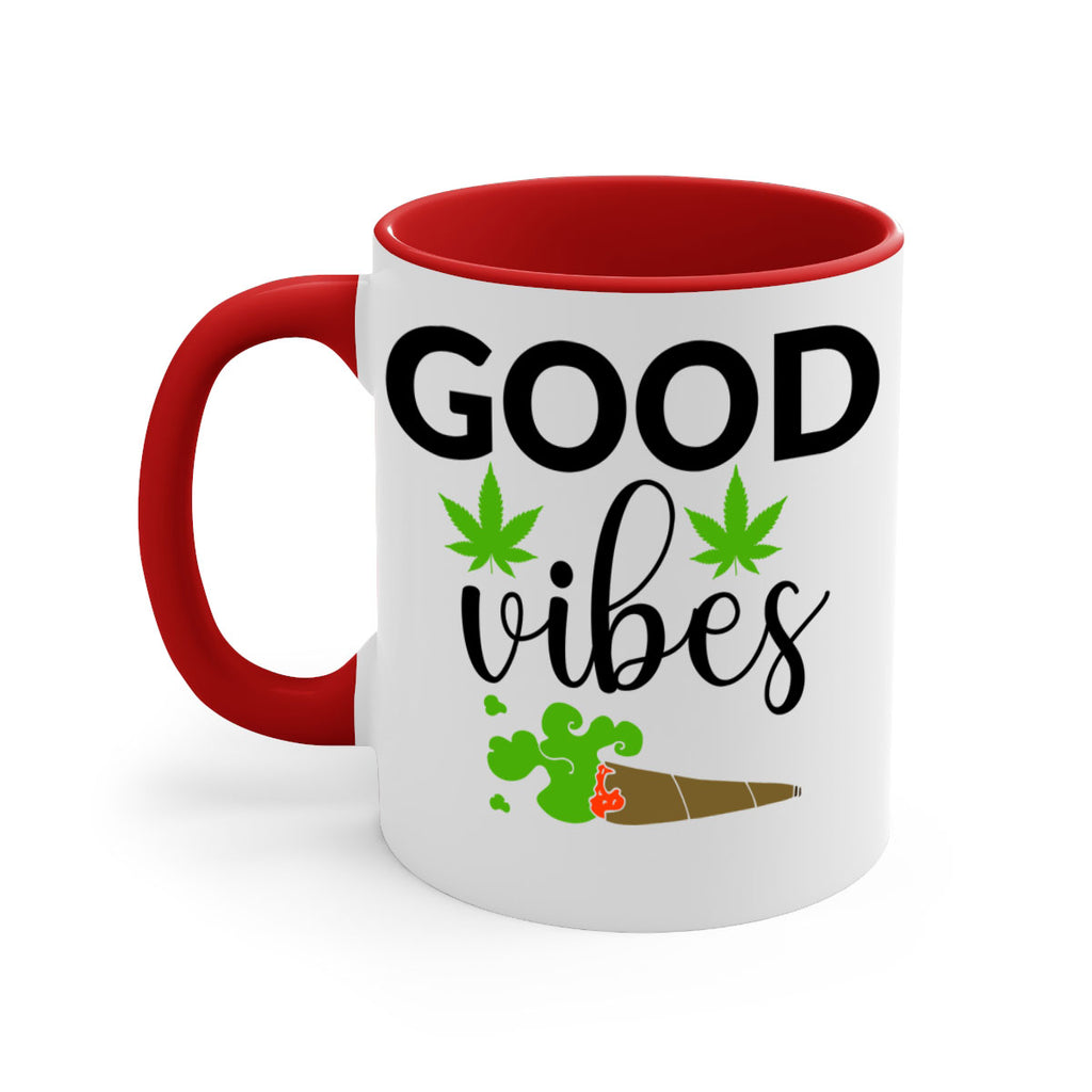 goog vibes a 97#- marijuana-Mug / Coffee Cup