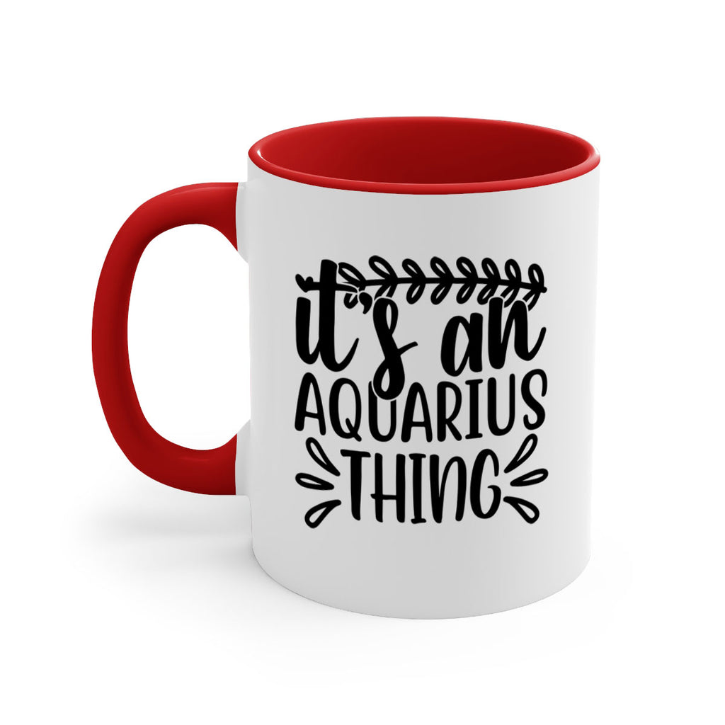 its a naquarius thing 275#- zodiac-Mug / Coffee Cup