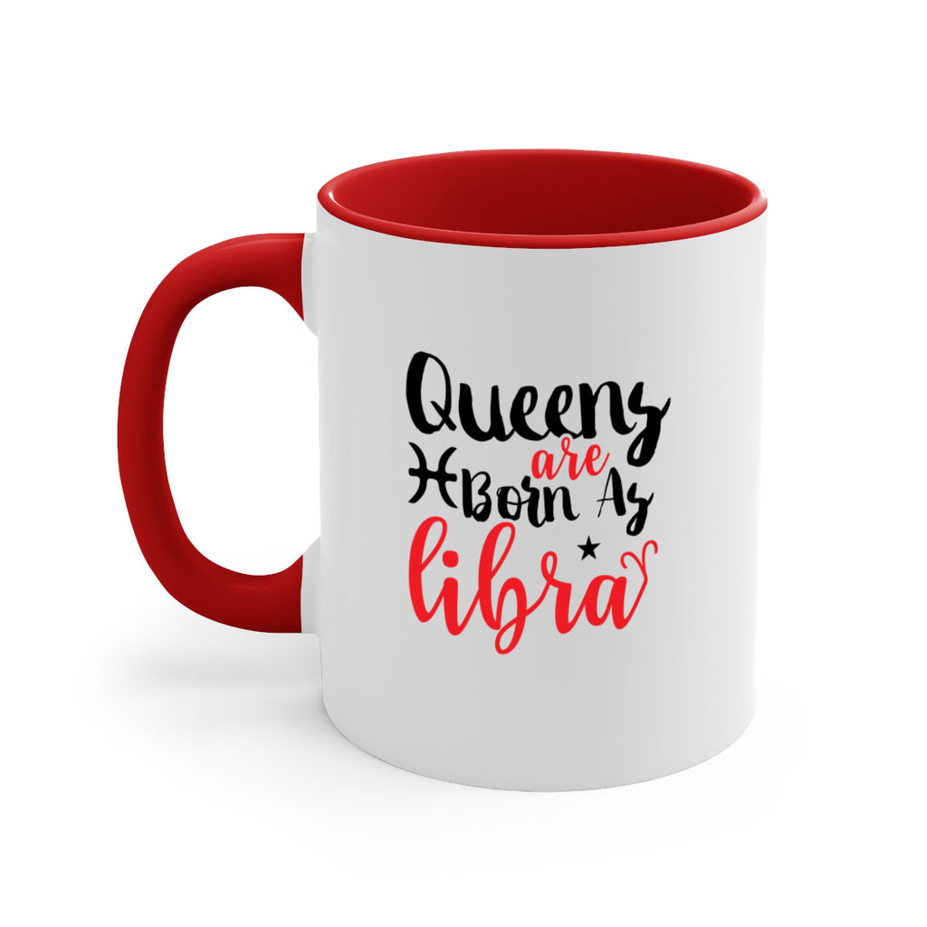 queens Are Born As Libra 387#- zodiac-Mug / Coffee Cup