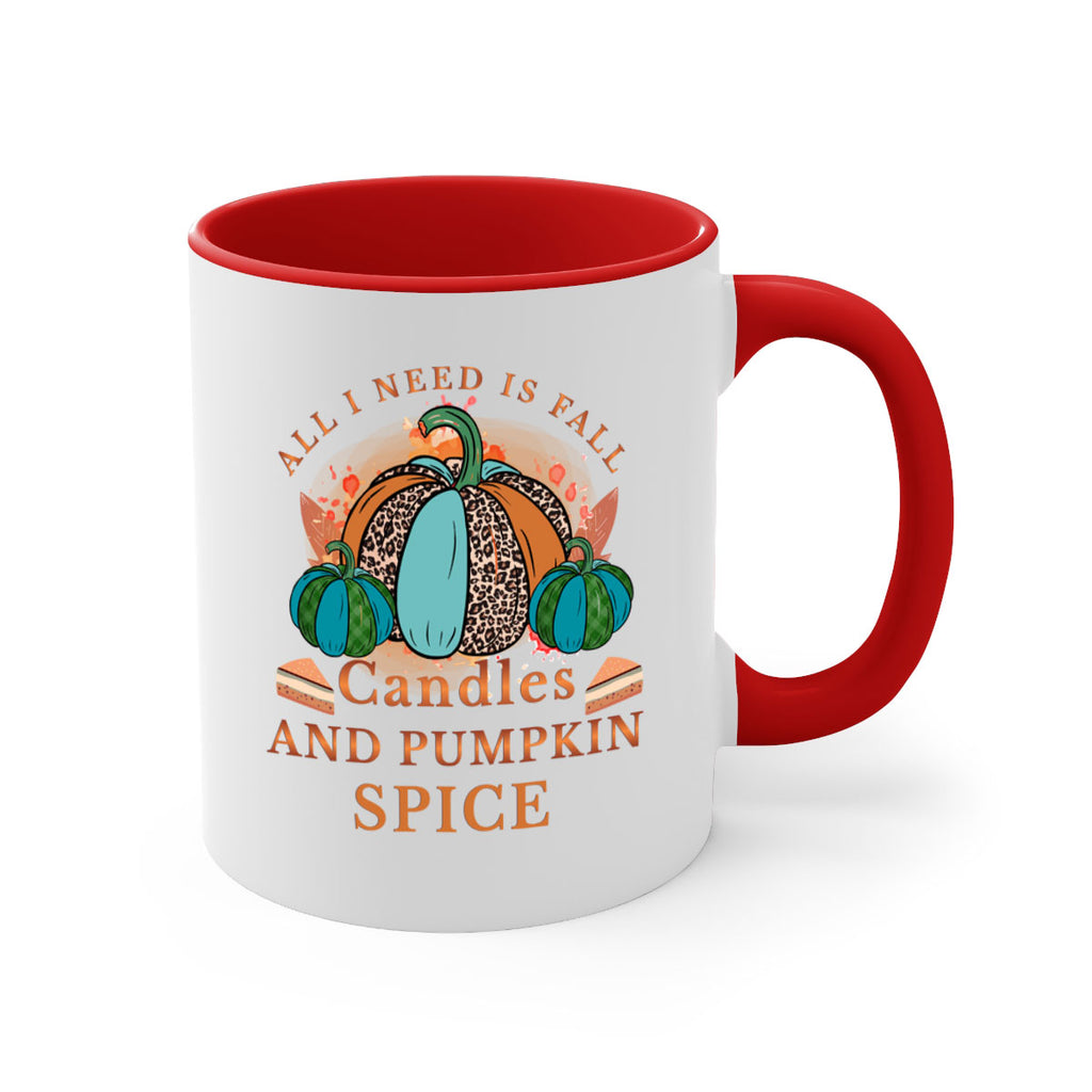 All I Need Is Fall Candles And Pumpkin Spice 5#- fall-Mug / Coffee Cup