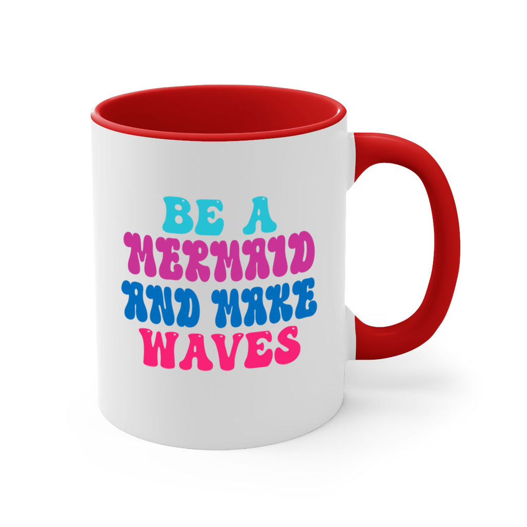 Be A Mermaid And Make Waves 48#- mermaid-Mug / Coffee Cup
