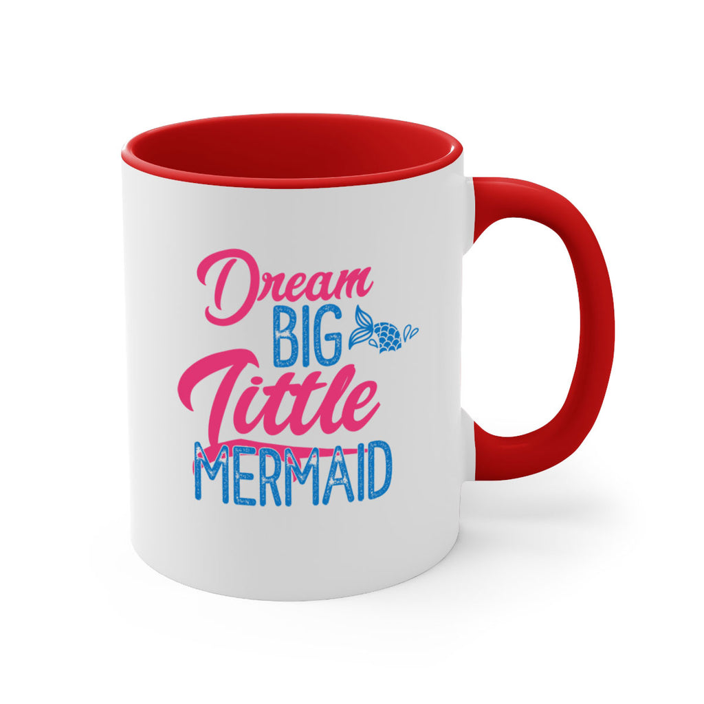 Dream Big Little Mermaid 119#- mermaid-Mug / Coffee Cup