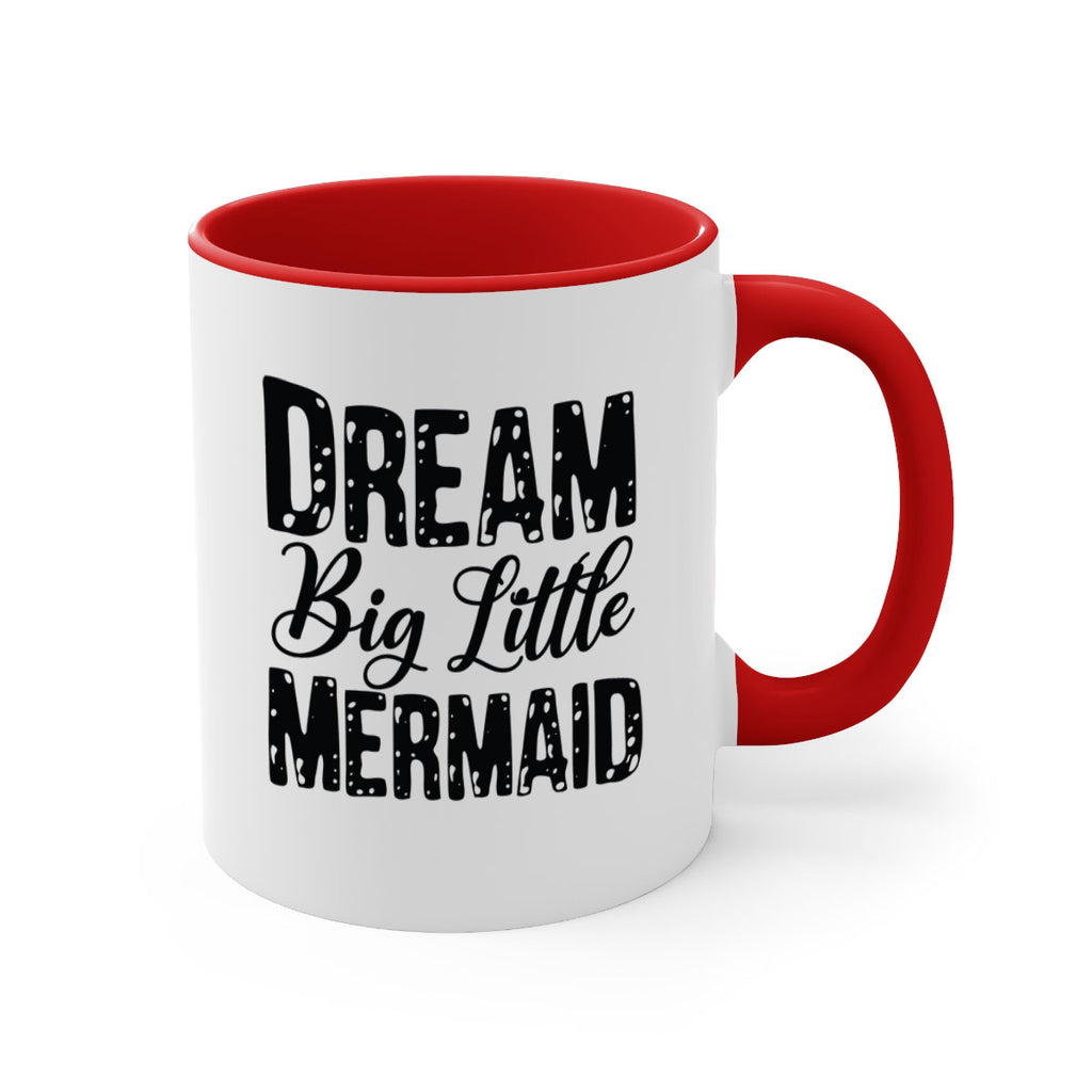 Dream Big Little Mermaid 134#- mermaid-Mug / Coffee Cup