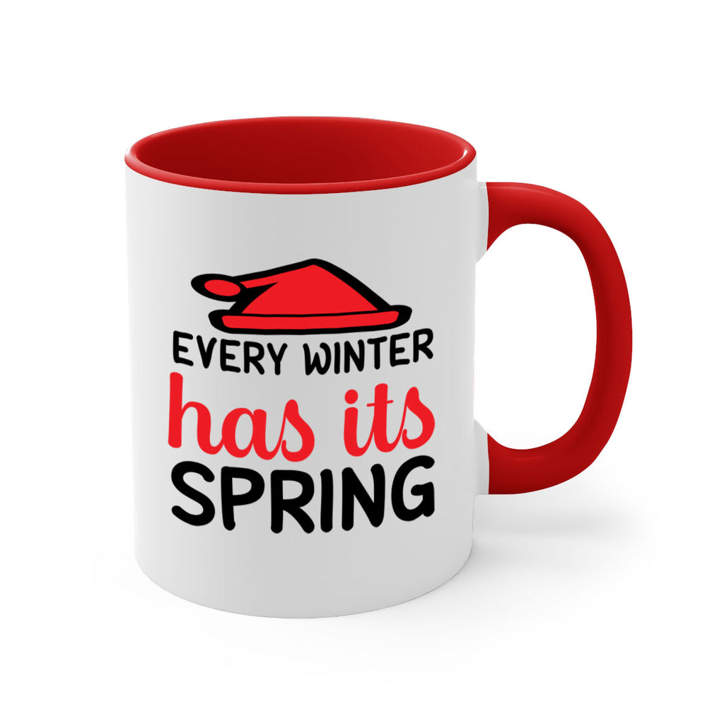 Every winter has its spring 101#- winter-Mug / Coffee Cup