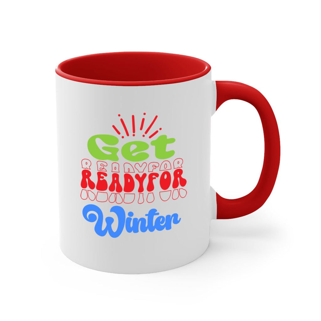 Get readyfor winter 115#- winter-Mug / Coffee Cup