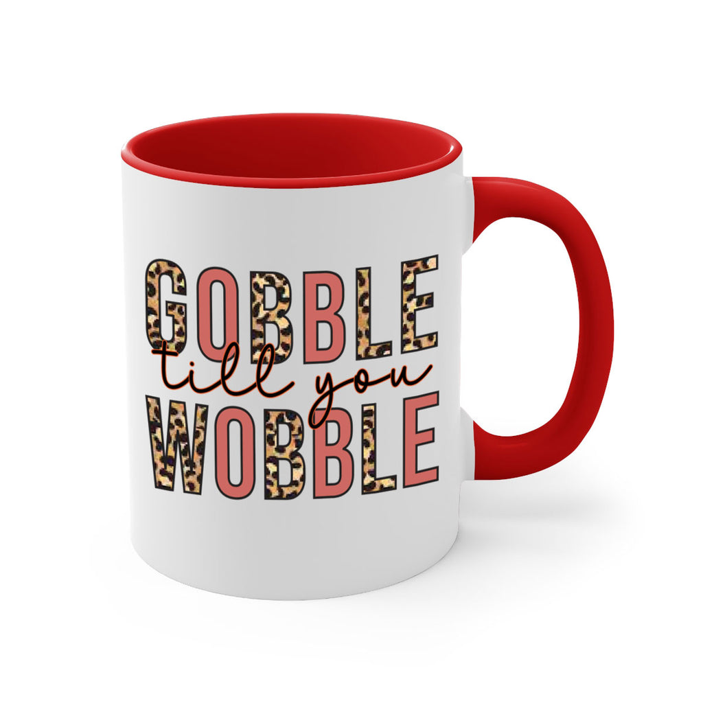Gobble till you wobble 202#- fall-Mug / Coffee Cup