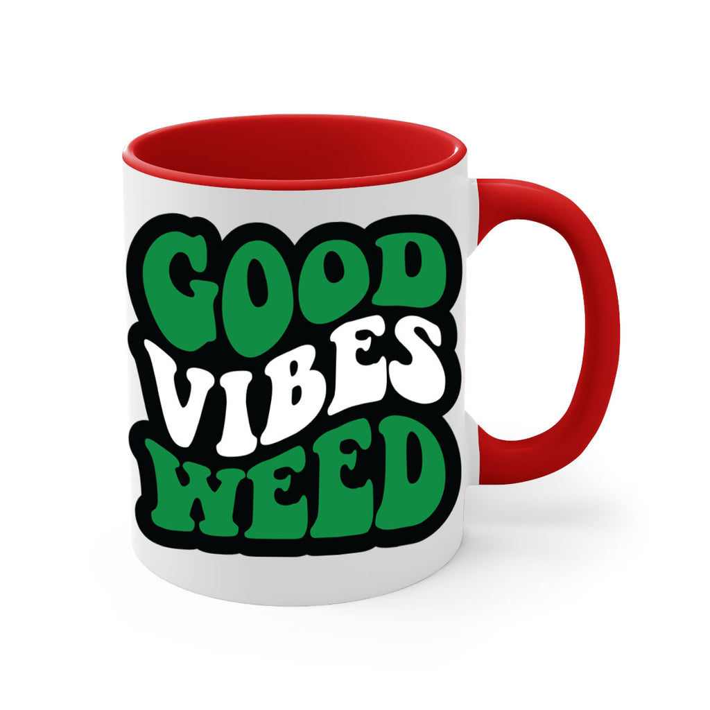 Good vibes weed 95#- marijuana-Mug / Coffee Cup