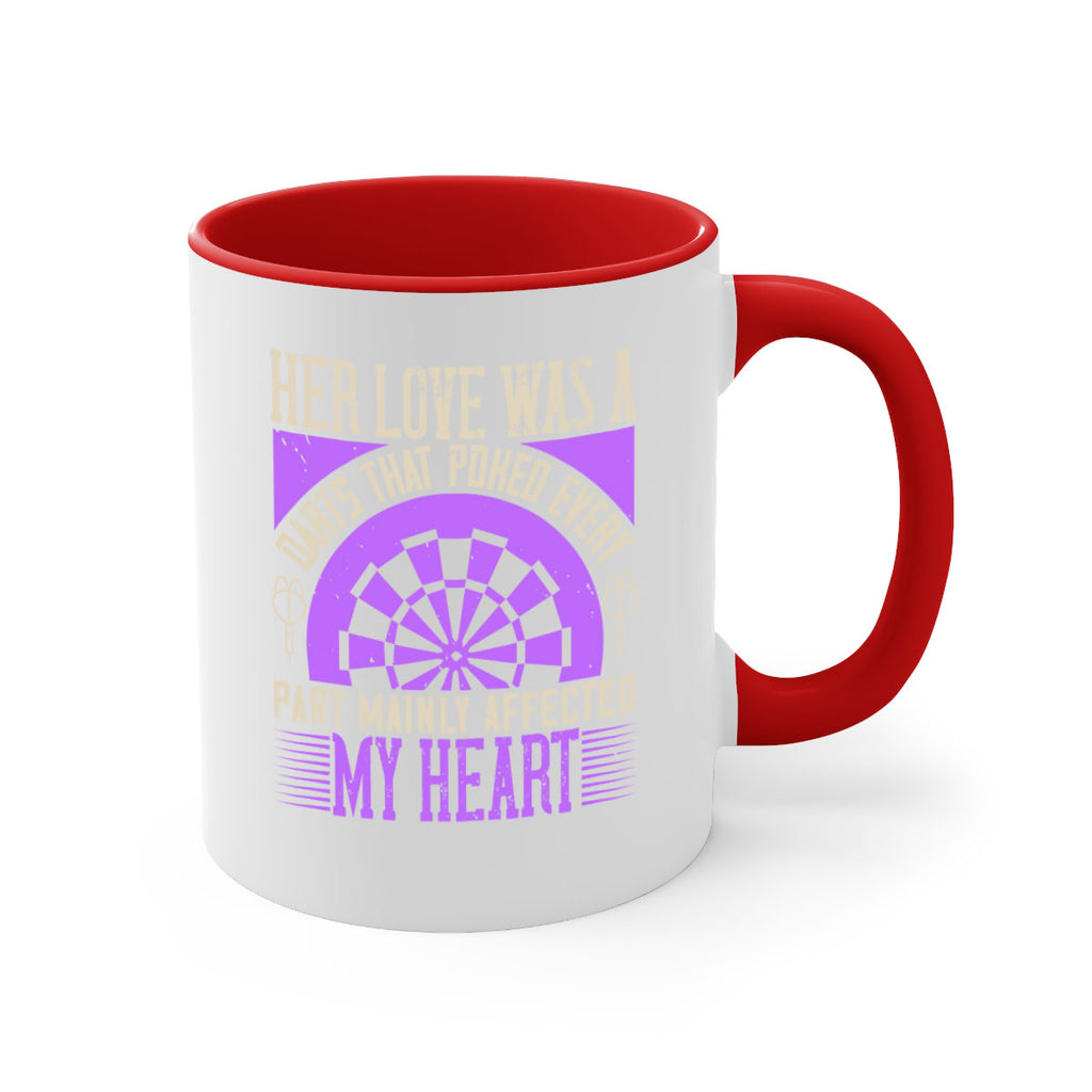 Her Love Was A Darts That Poked Every Part Mainly Affected My Heart 2228#- darts-Mug / Coffee Cup