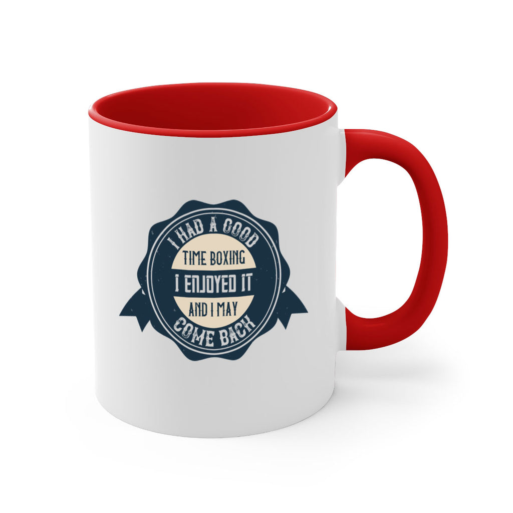 I had a good time boxing I enjoyed it and I may come back 2217#- boxing-Mug / Coffee Cup