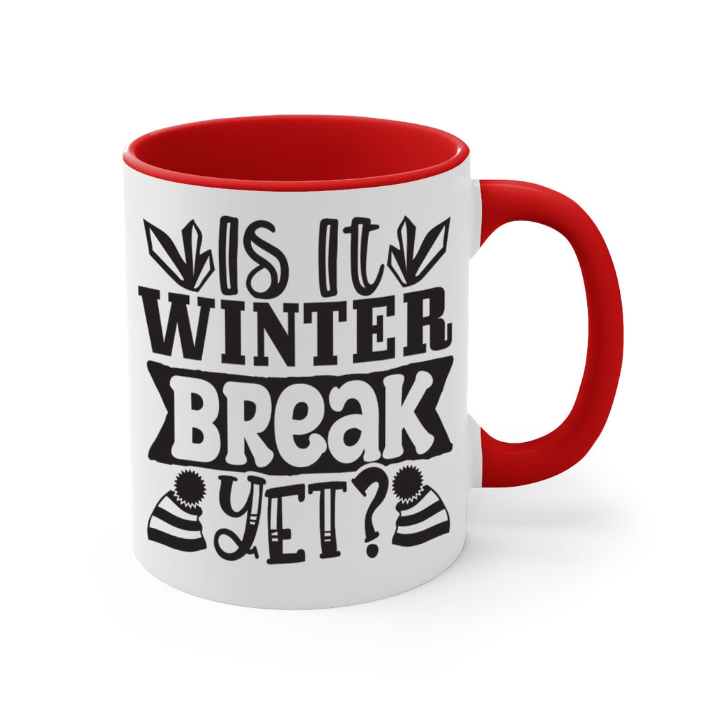 Is it winter break yet 255#- winter-Mug / Coffee Cup