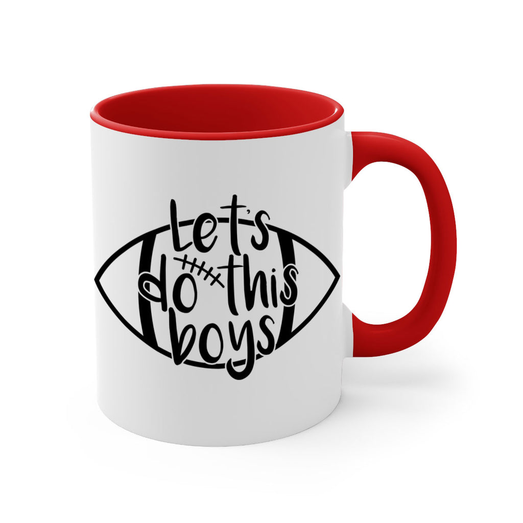 Lets do this boys 928#- football-Mug / Coffee Cup