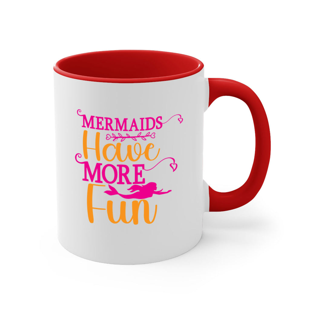 Mermaids Have More Fun 471#- mermaid-Mug / Coffee Cup