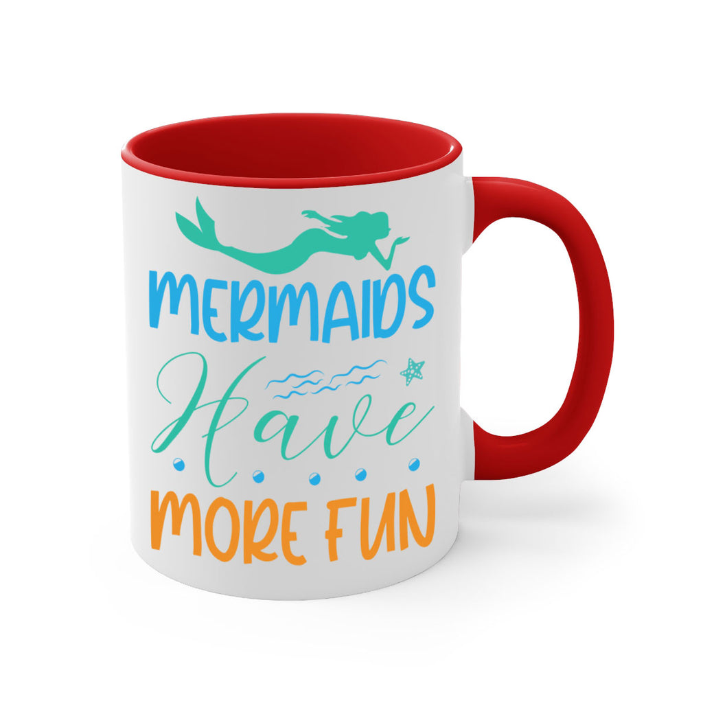Mermaids Have More Fun 495#- mermaid-Mug / Coffee Cup