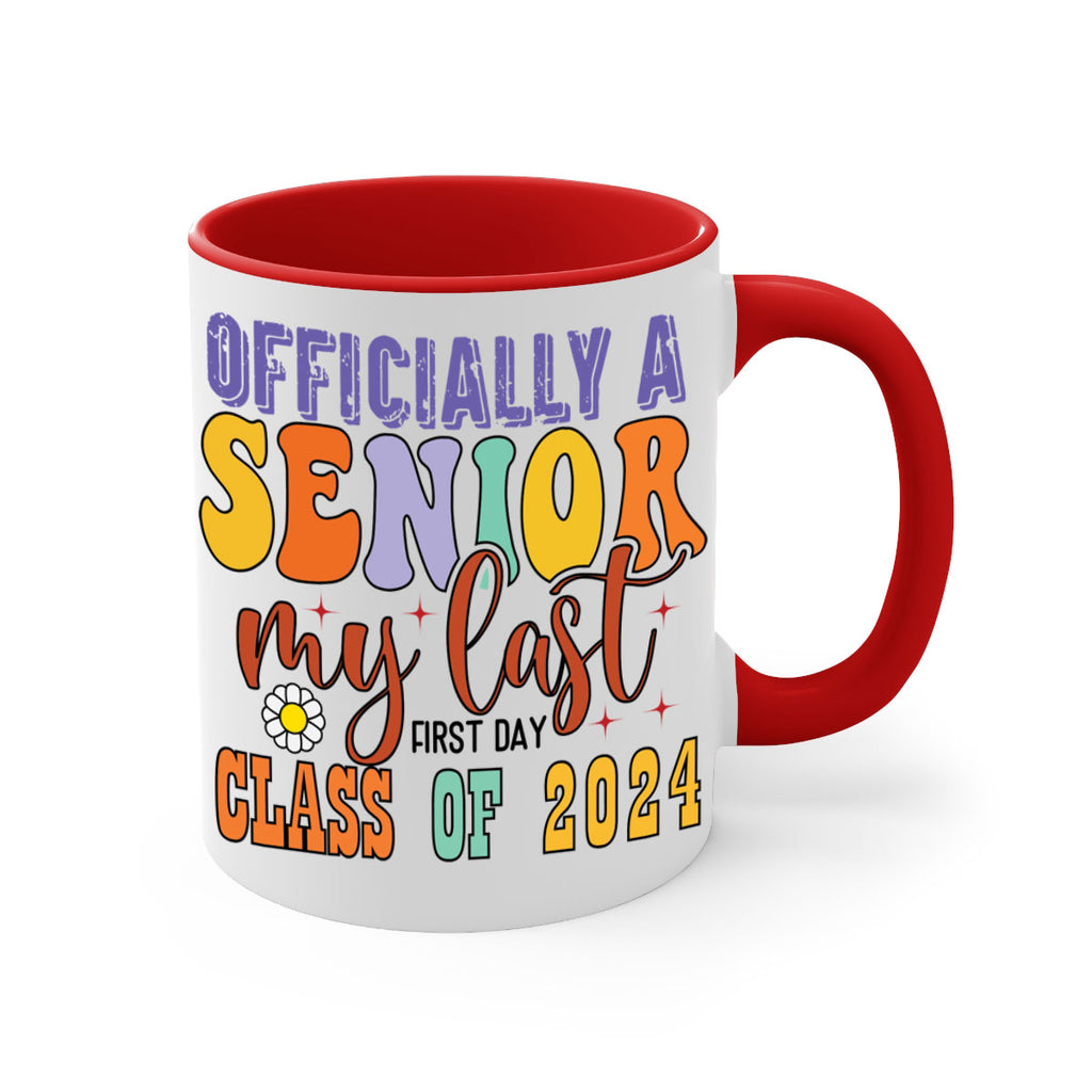 Officially a senior my last first day class of 2024 1 8#- 12th grade-Mug / Coffee Cup