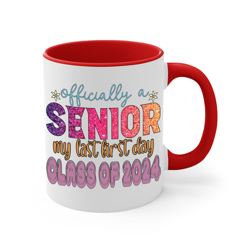Officially a senior my last first day class of 2024 9#- 12th grade-Mug / Coffee Cup