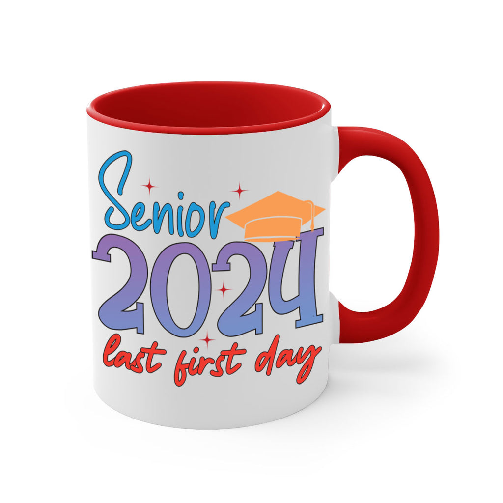 Senior 2024 last first day 12#- 12th grade-Mug / Coffee Cup