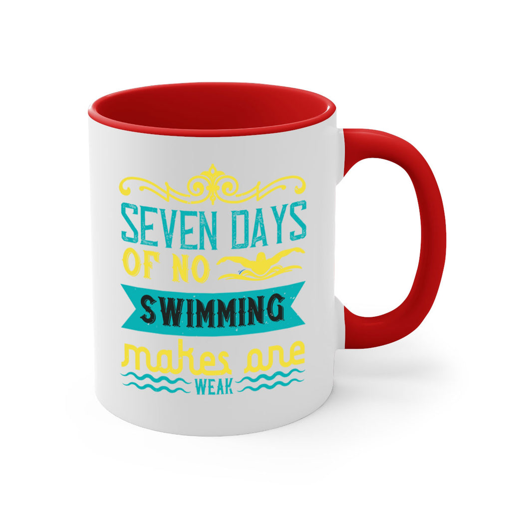 Seven days of no swiming 546#- swimming-Mug / Coffee Cup