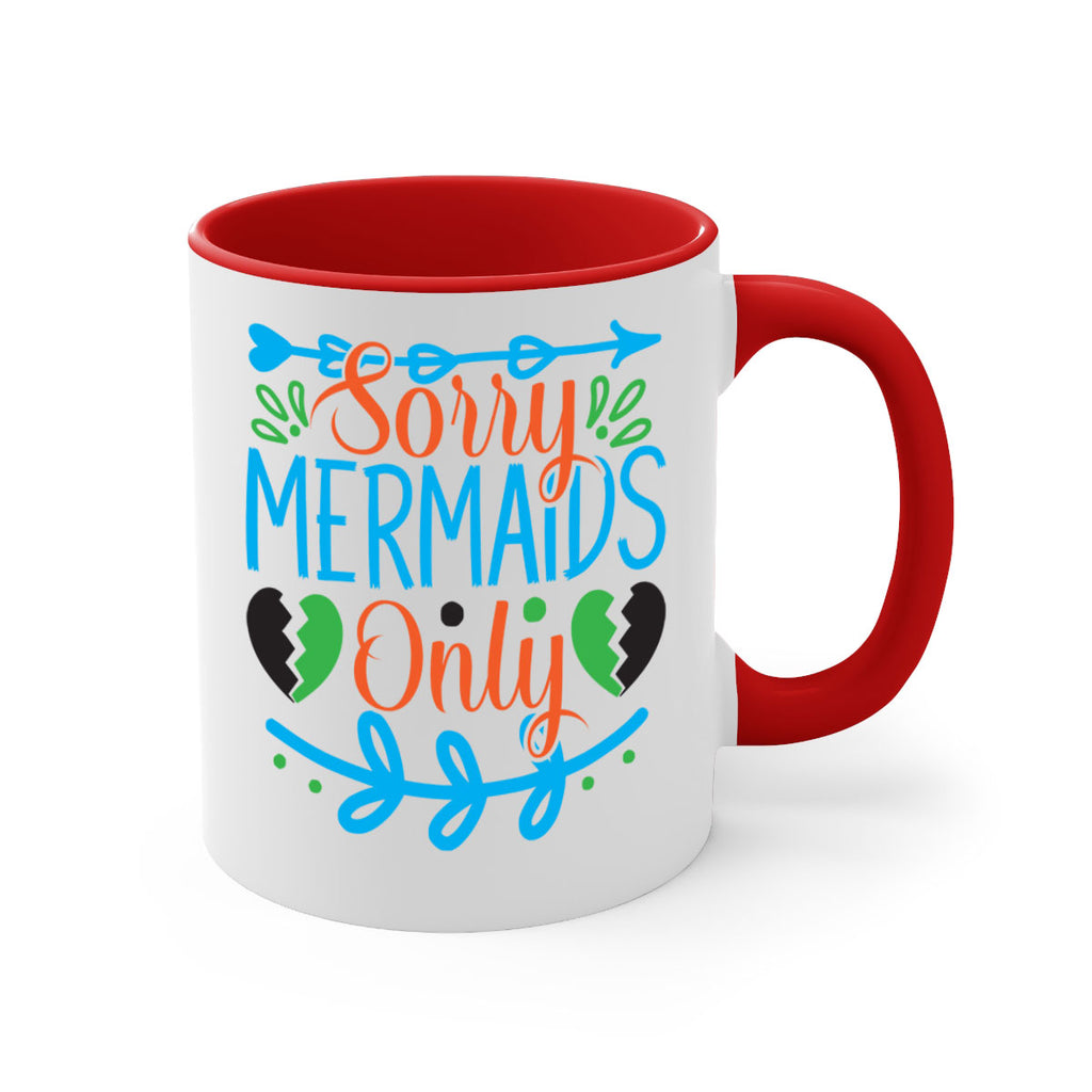Sorry Mermaids Only 616#- mermaid-Mug / Coffee Cup