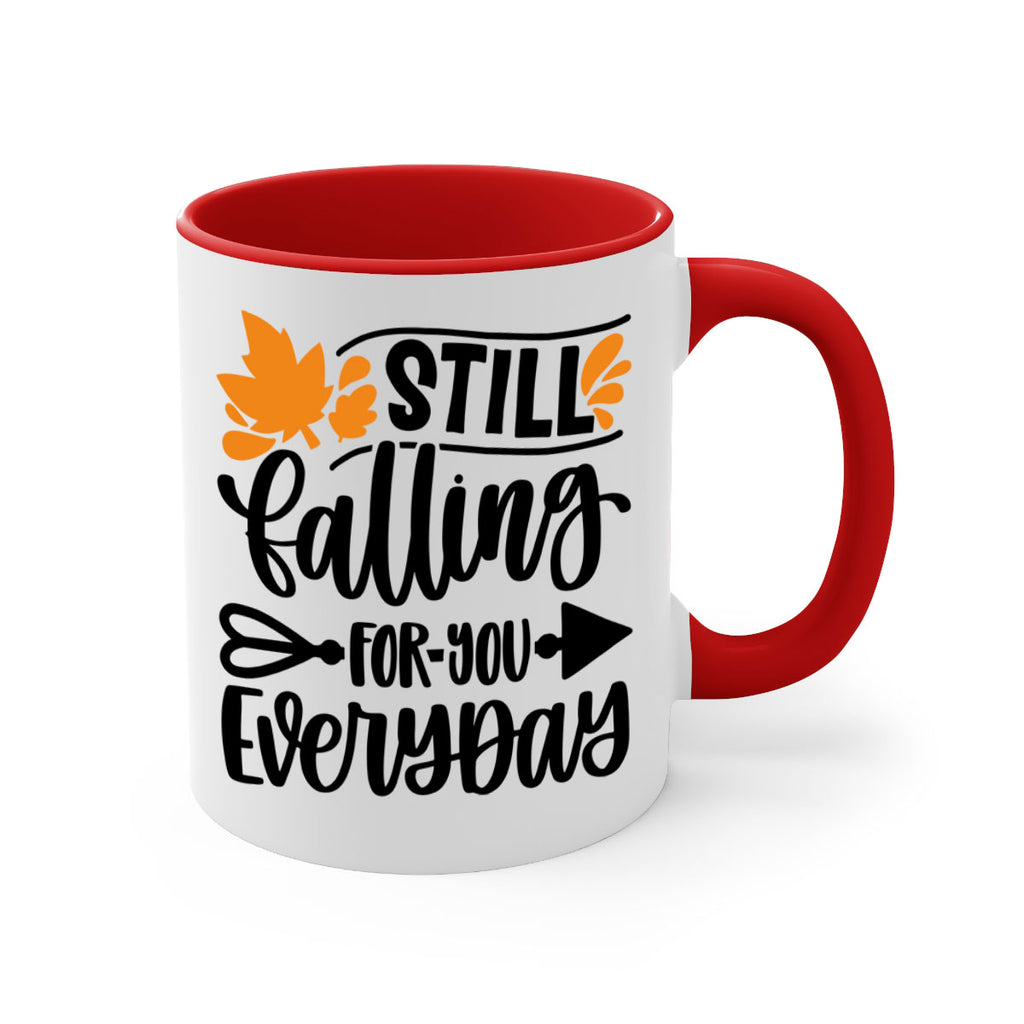 Still Falling For You Everyday 509#- fall-Mug / Coffee Cup